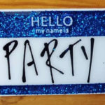 Party Is My Name